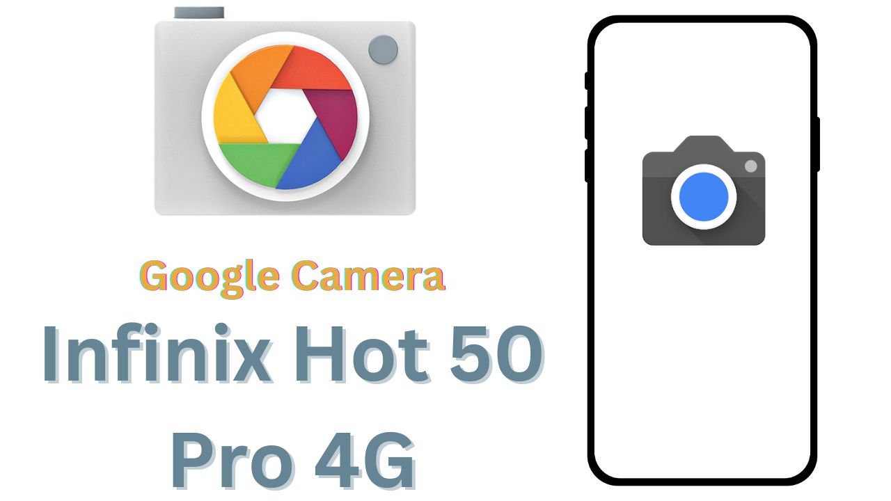 Infinix Hot 50 Pro 4G Gcam Port